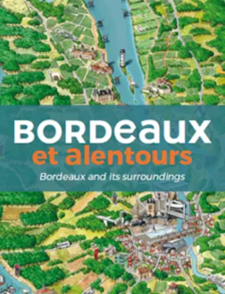 Copertina della guida turistica 'Bordeaux e dintorni' con veduta aerea della città, della Garonna, dei vigneti circostanti e del centro.