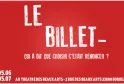 Manifesto rosso del Théâtre des Beaux Arts di Bordeaux per lo spettacolo « Le Billet » dal 5 al 7 giugno, con la domanda « Chi ha detto che scegliere significava rinunciare? »
